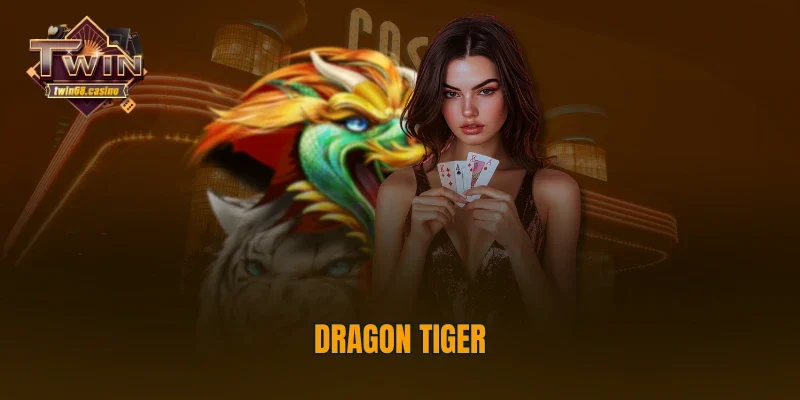 Dragon Tiger