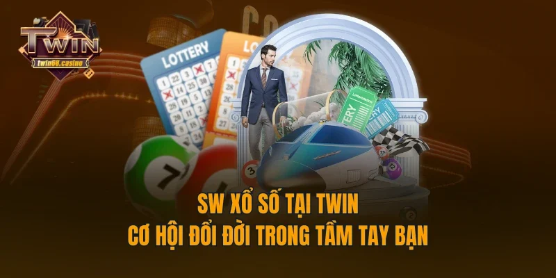 SW Xổ Số Tại TWIN68 - Cơ Hội Đổi Đời Trong Tầm Tay Bạn